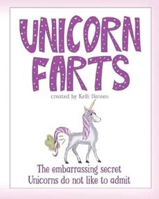Unicorn Farts: The embarrassing secret unicorns do not like to admit