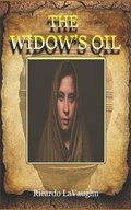 The Widow's Oil | Ricardo Lavaughn | 