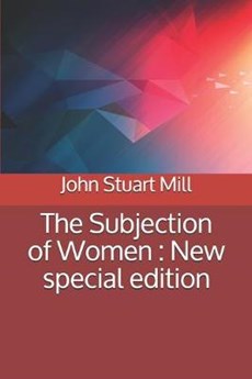 The Subjection of Women: New special edition