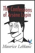 The Confessions of Arsène Lupin | Alexander Teixeira De Mattos | 