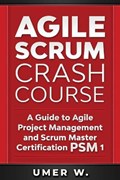 Agile Scrum Crash Course | Umer W | 