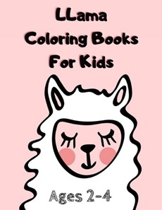 Llama Coloring Books For Kids Ages 2-4