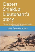 Desert Shield, a Lieutenant's story | Pseudo Nims | 