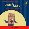 Jack the Sack and the Case of the Missing Shoes | Dee Dee Stogner | 