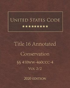 United States Code Annotated Title 16 Conservation 2020 Edition 410ww - 460ccc-4 Volume 2