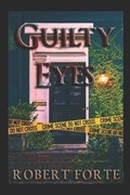 Guilty Eyes | Robert Forte | 