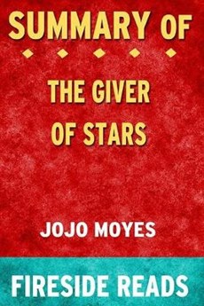 Summary of The Giver of Stars: A Novel: by Fireside Reads