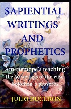Sapiential Writings and Prophetics