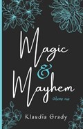 Magic & Mayhem | Klaudia Grady | 