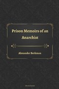 Prison Memoirs of an Anarchist | Alexander Berkman | 