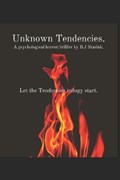 Unknown Tendencies | B J Starink | 