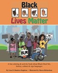 Black Deaf Lives Matter: A fun coloring & activity book about Black Deaf life, history, culture & sign language | Shawn Richardson | 