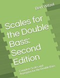 Scales for the Double Bass | Bert Witzel | 
