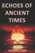 Echoes of Ancient Times | Nikolas Lain | 
