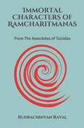 Immortal Characters of Ramcharitmanas | Rudrachintan Raval | 