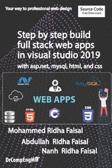 Step by step build full stack web apps in visual studio 2019 with asp.net, mysql, html, and css