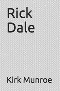 Rick Dale | Kirk Munroe | 