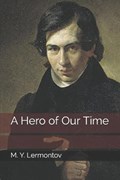 A Hero of Our Time | M Y Lermontov | 