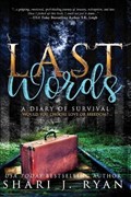 Last Words: Surviving the Holocaust | Shari J. Ryan | 