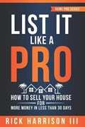 List It Like A Pro: How To Sell Your House For More Money In Less Than 30 Days | Jessica Mozes | 