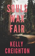 Souls Wax Fair | Kelly Creighton | 