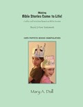 Making Bible Stories Come to Life! NT | Mary A Dall | 