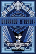 Ignorance Is Strength | Hugh Howey | 