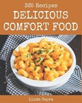 365 Delicious Comfort Food Recipes | Linda Capra | 