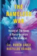 The Nameless War | Ruben Dario Bustillos Ravago | 