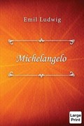 Michelangelo | Emil Ludwig | 