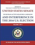Report of the Select Committee on Intelligence United States Senate on Russian Active Measures Campaigns and Interference in the 2016 U.S. Election (V | United States Senate | 