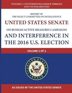 Report of the Select Committee on Intelligence United States Senate on Russian Active Measures Campaigns and Interference in the 2016 U.S. Election (V