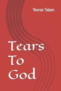Tears To God | Imran Islam | 