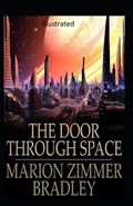 The Door Through Space Illustrated | Marion Zimmer Bradley | 