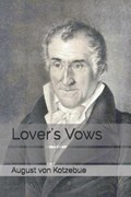 Lover's Vows | Mrs Inchbald ; August Von Kotzebue | 