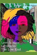 Love & Hate Letters to the Low End | Hasina Sophia | 