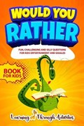 Would You Rather Book For Kids | Brad Garland | 