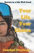 Your Life, Your Choice | Jozefien Nuyttens | 