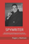 Spywriter | Roger J Mattson | 