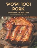 Wow! 1001 Homemade Pork Recipes | Travis | 