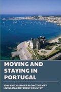 Moving And Staying In Portugal | Leo Salkeld | 