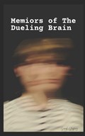 Memoirs of the Dueling Brain | Sarah Stenberg | 