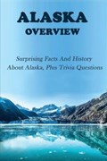 Alaska Overview | Jeanice Whitebread | 