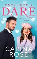 Once Upon a Dare | Carina Rose | 