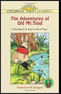 The Adventures of Old Mr. Toad illustrated | Thornton Burgess | 