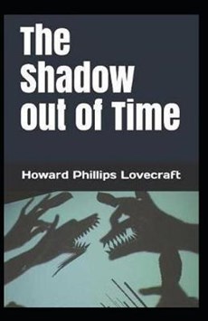 The Shadow out of Time Illustrated