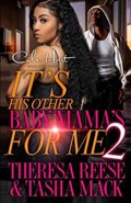 It's His Other Baby Mama's For Me 2: An Urban Romance | Tasha Mack | 