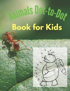 Animals Dot-to-Dot Book for Kids