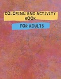 Coloring And Activity Book For Adults | Ahmed Badawi | 