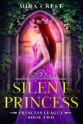 The Silent Princess | Mira Crest | 